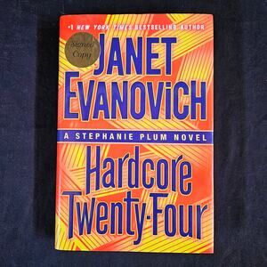 Hardcore Twenty Four A Stephanie Plum Novel By‎ Janet Evanovich Signed